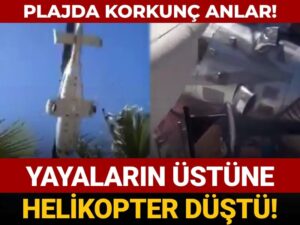 plajda sok goruntuler ortaya cikti ustlerine helikopter dustu WYxau7R4.jpg